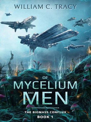 cover image of Of Mycelium and Men